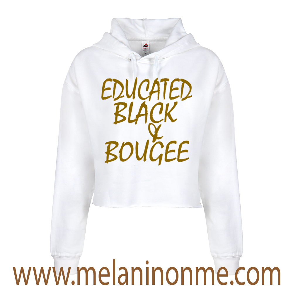Educated Black Bougee Crop Hoodie