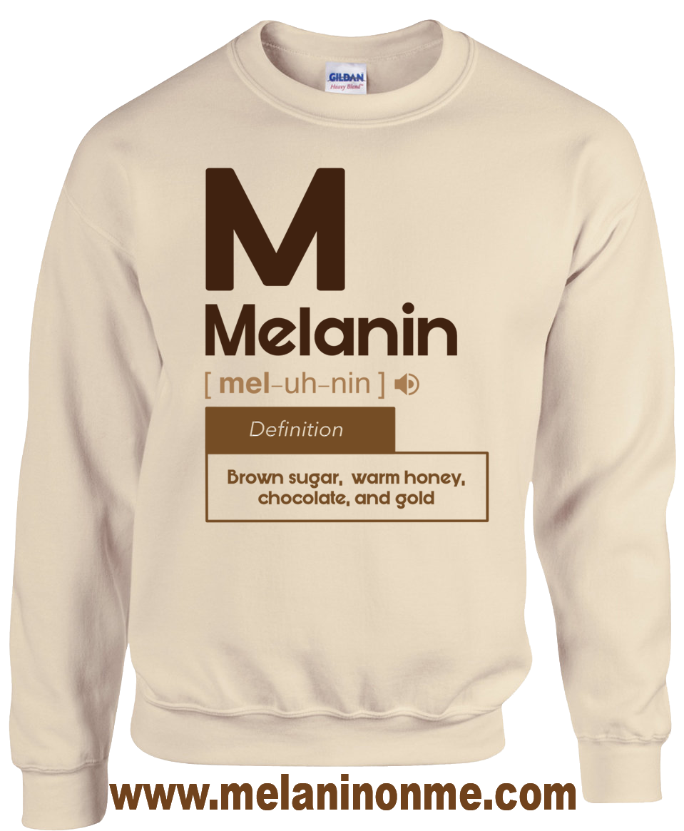 M melanin (Limited Edition) Sweatshirt