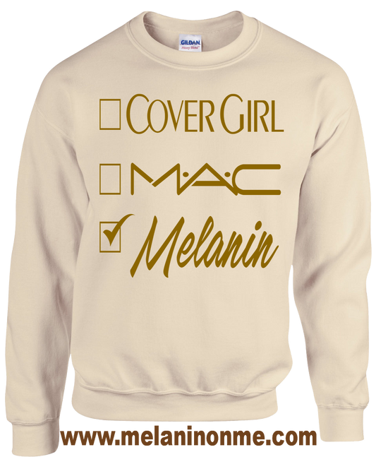 Covergirl Mac Melanin (Limited Edition) Sweatshirt