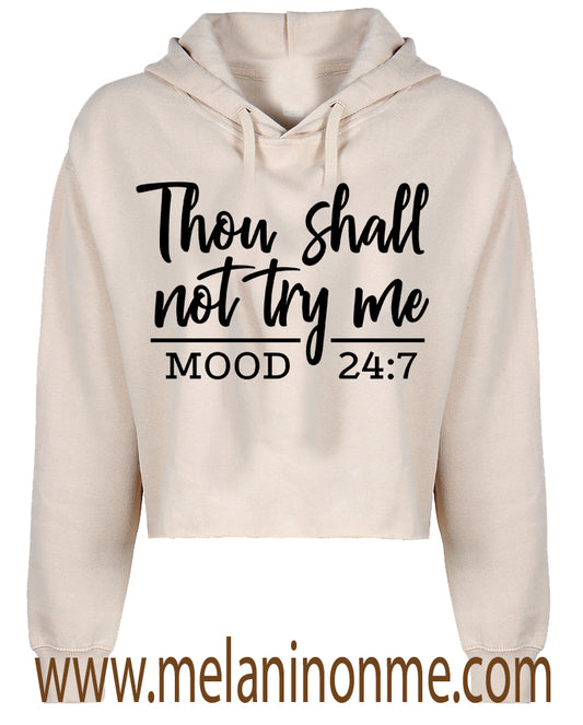 "Thou Shall Not Try Me" Crop Hoodie