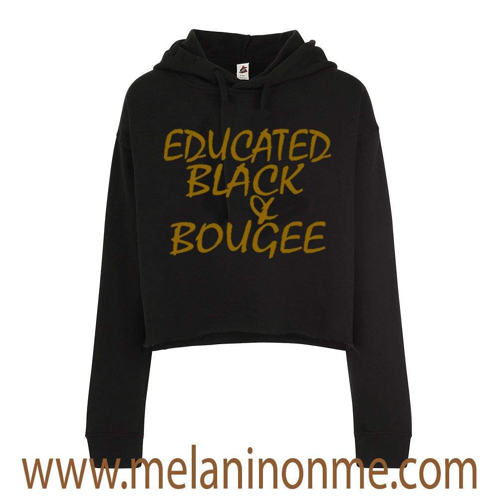 "Educated, Black, & Bougee" Crop Hoodie