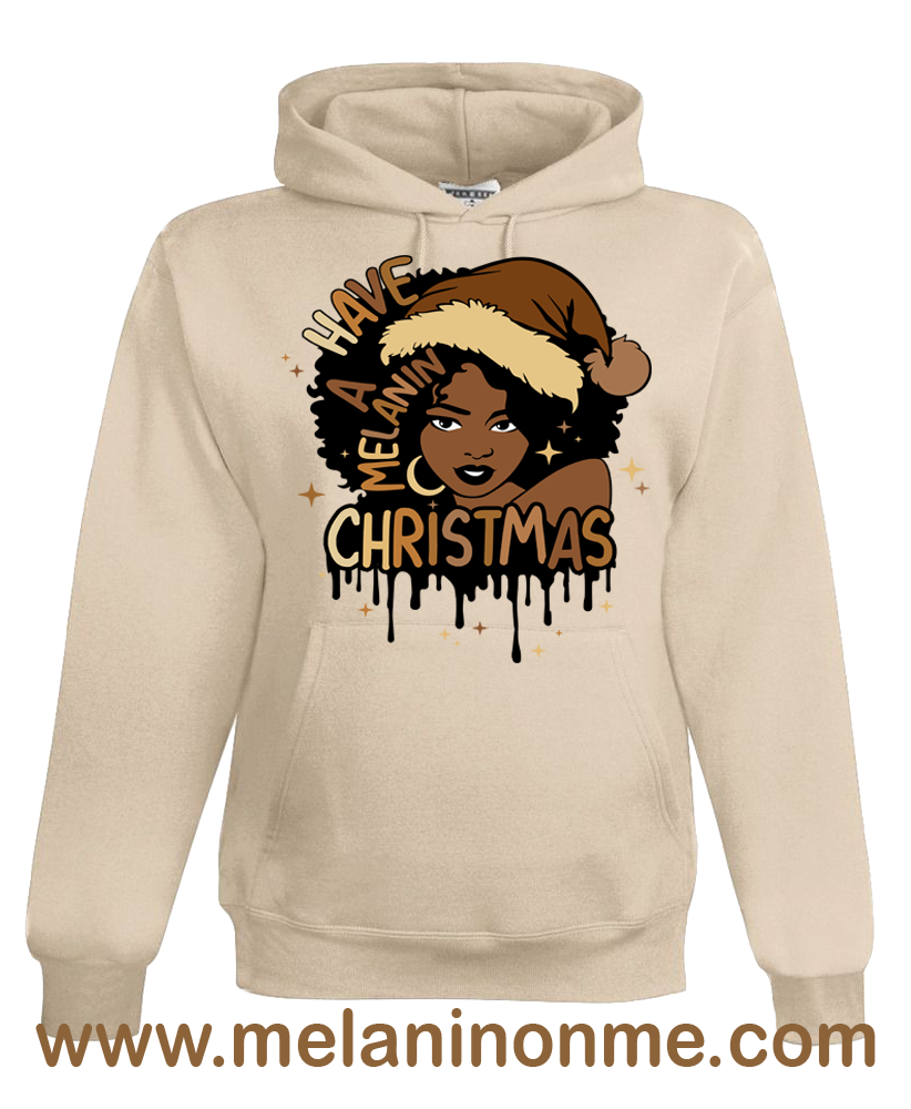 Limited Edition Have A Melanin Xmas Hoodie