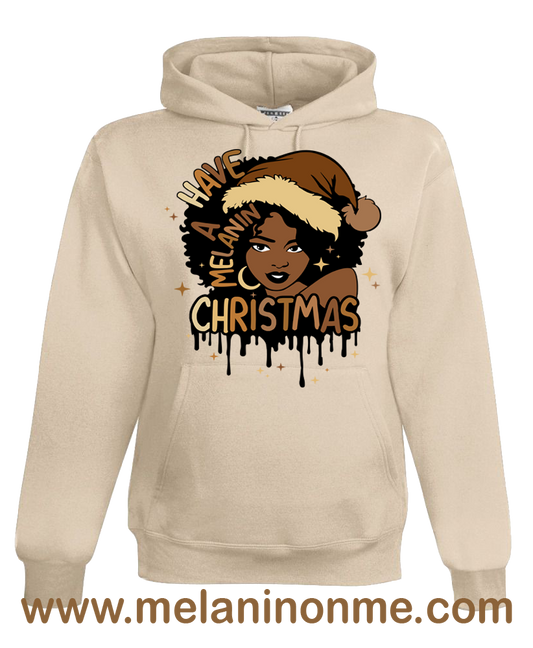 Limited Edition Have A Melanin Xmas Hoodie