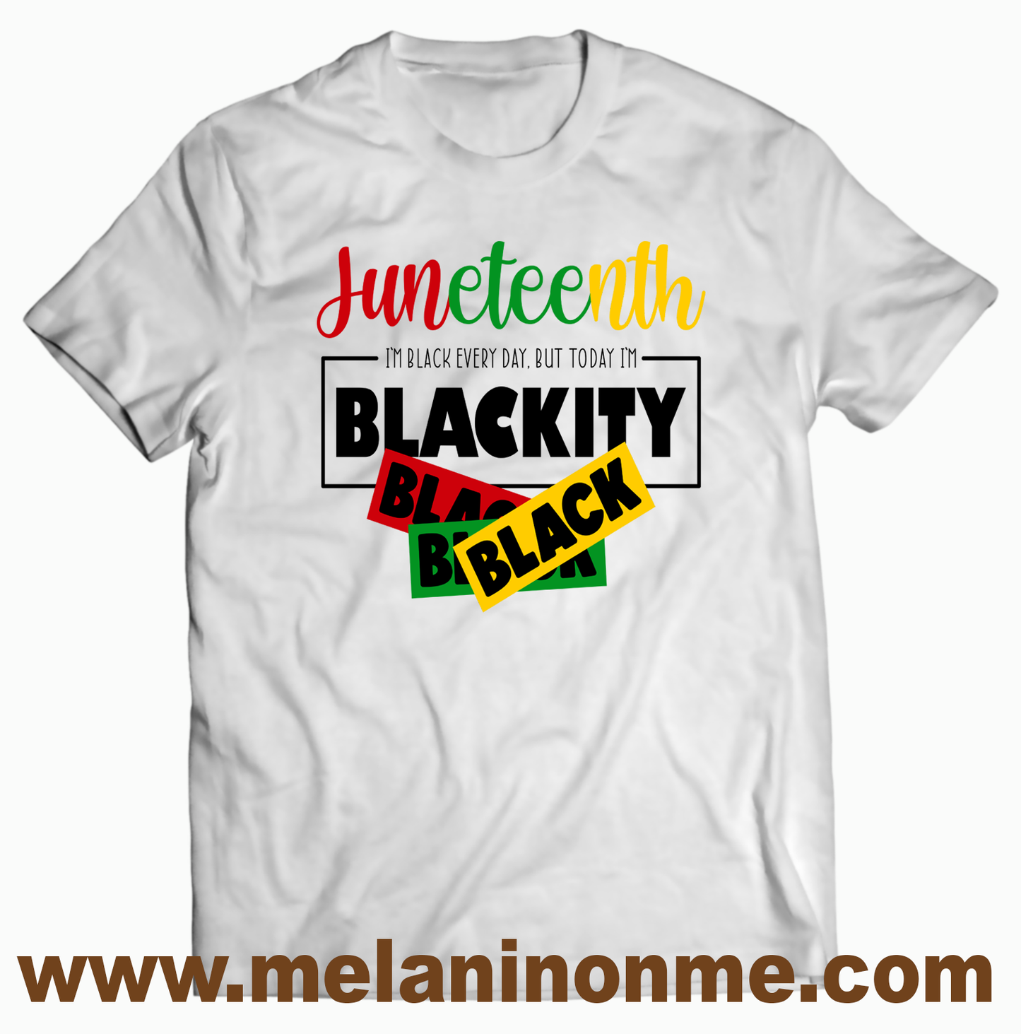 Blackity Black Juneteenth Tshirt - Unisex