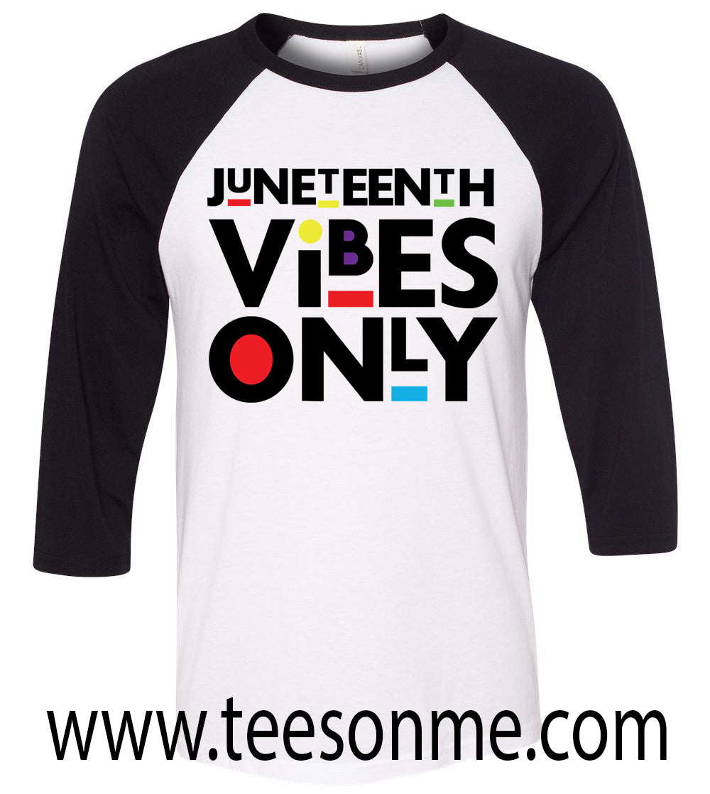 Juneteenth Vibes Only Baseball Tshirt - Unisex
