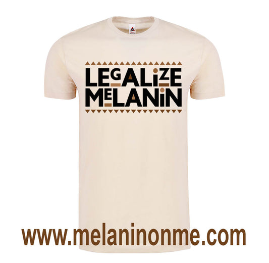 Legalize Melanin Tshirt - Unisex