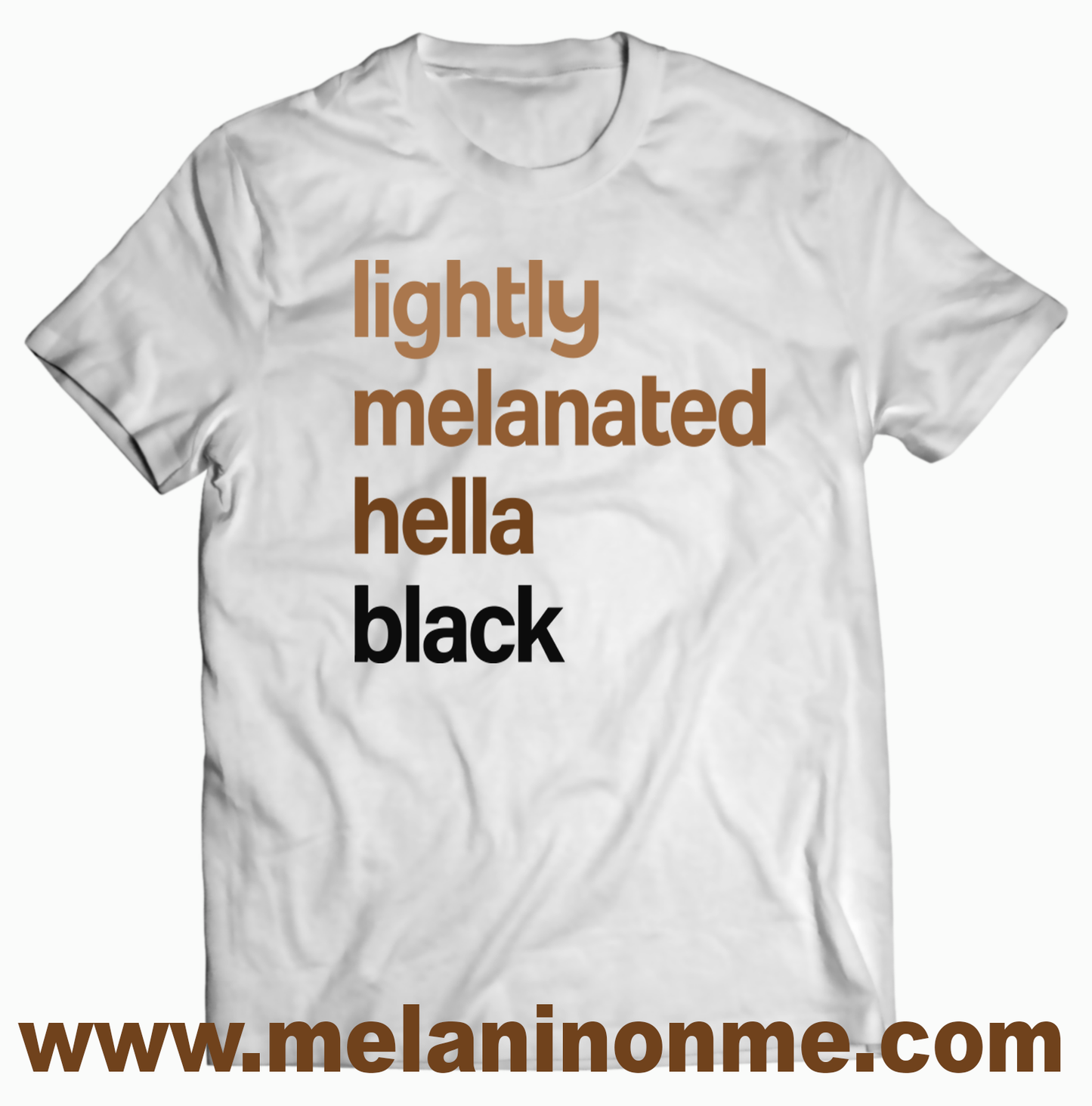 Lightly Melanated Hella Black Tshirt - Unisex