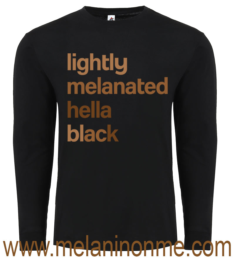 Lightly Melanated Hella Black