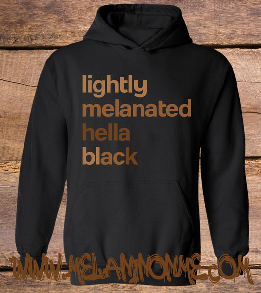 Lightly Melanated Hella Black