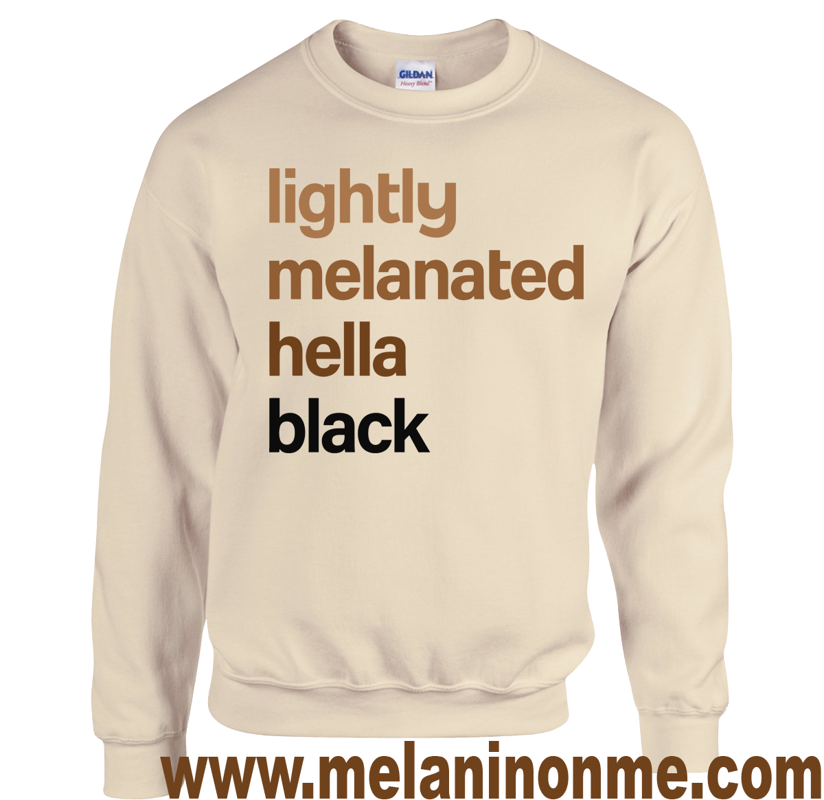 Lightly Melanated Hella Black (Limited Edition) Sweatshirt