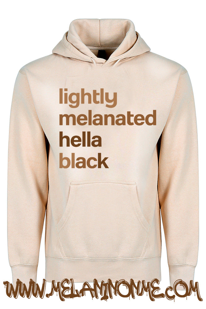 Lightly Melanated Hella Black