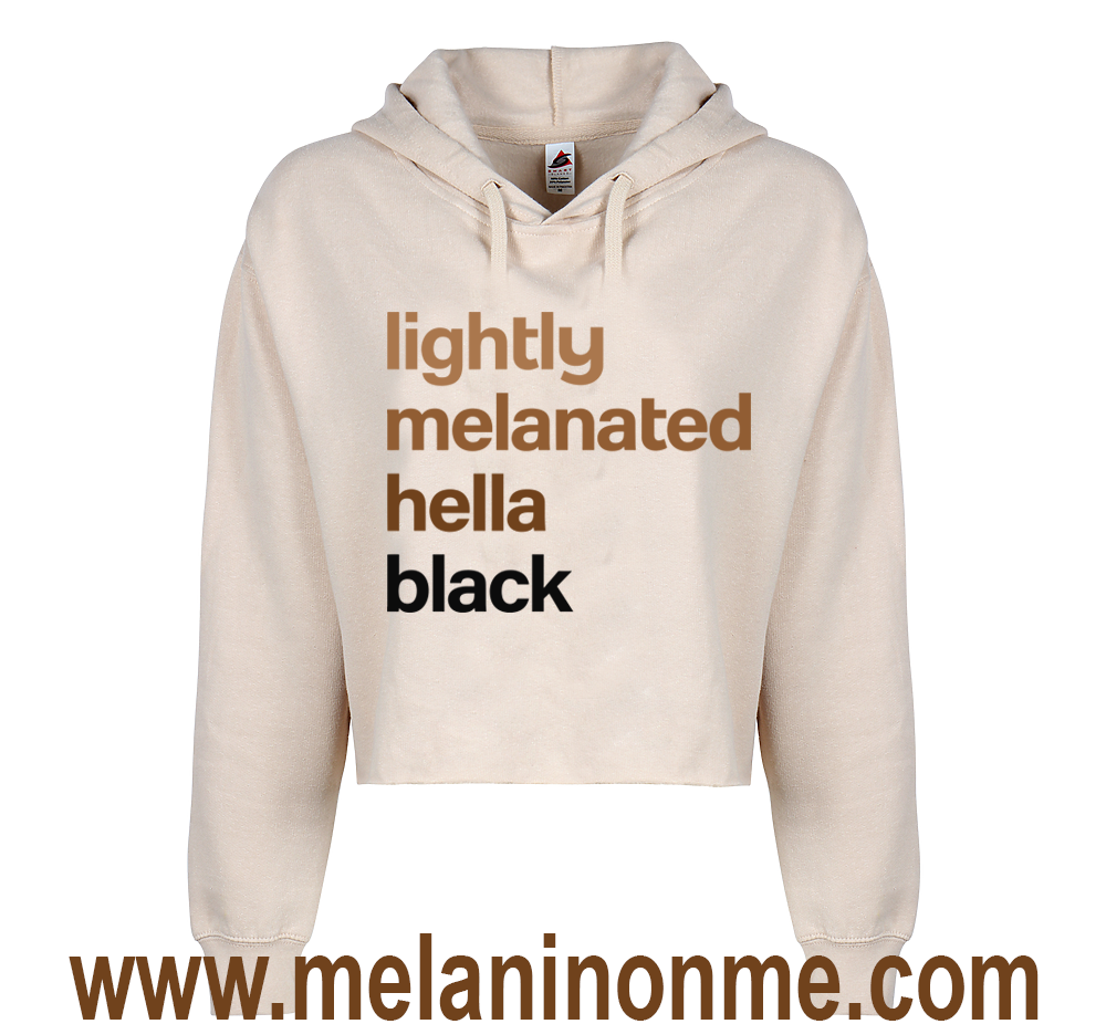 Lightly Melanated Hella Black (Black Letters) Crop Hoodie