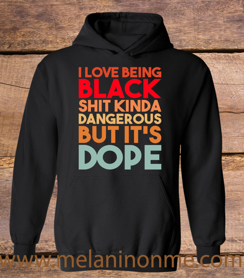 Dangerous But It's Dope Hoodie